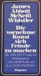 Die vornehme Kunst sich Feinde zu machen Cover des Buches Die vornehme Kunst sich Feinde zu machen (ISBN: 9783257200393)