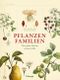Pflanzenfamilien: Was jeder Gärtner wissen sollte Cover des Buches Pflanzenfamilien: Was jeder Gärtner wissen sollte (ISBN: 9783258080581)