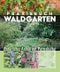 Praxisbuch Waldgarten: Natürlicher Anbau mit Permakultur Cover des Buches Praxisbuch Waldgarten: Natürlicher Anbau mit Permakultur (ISBN: 9783258082400)
