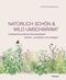 Natürlich schön und wild umschwärmt Cover des Buches Natürlich schön und wild umschwärmt (ISBN: 9783258082950)