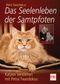 Das Seelenleben der Samtpfoten Cover des Buches Das Seelenleben der Samtpfoten (ISBN: 9783275017614)