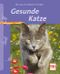 Gesunde Katze Cover des Buches Gesunde Katze (ISBN: 9783275018390)