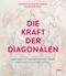 Die Kraft der Diagonalen Cover des Buches Die Kraft der Diagonalen (ISBN: 9783275021529)