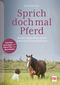 Sprich doch mal Pferd Cover des Buches Sprich doch mal Pferd (ISBN: 9783275022823)