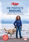 Die perfekte Bindung zwischen Mensch und Hund Cover des Buches Die perfekte Bindung zwischen Mensch und Hund (ISBN: 9783275023400)