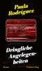Dringliche Angelegenheiten Cover des Buches Dringliche Angelegenheiten (ISBN: 9783293006003)