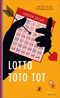 Lotto Toto tot Cover des Buches Lotto Toto tot (ISBN: 9783311300120)