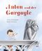 Anton und der Gargoyle Cover des Buches Anton und der Gargoyle (ISBN: 9783314106569)