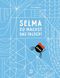 Selma, du machst das falsch! Cover des Buches Selma, du machst das falsch! (ISBN: 9783314107368)