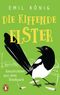 Die kiffende Elster Cover des Buches Die kiffende Elster (ISBN: 9783328102380)