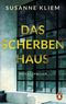 Das Scherbenhaus Cover des Buches Das Scherbenhaus (ISBN: 9783328102984)