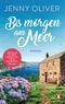 Bis morgen am Meer Cover des Buches Bis morgen am Meer (ISBN: 9783328105596)