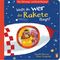 Mein Fahrzeuge- und Berufe-Ratebuch - Weißt du, wer die Rakete fliegt? Cover des Buches Mein Fahrzeuge- und Berufe-Ratebuch - Weißt du, wer die Rakete fliegt? (ISBN: 9783328301158)