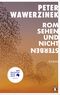 Rom sehen und nicht sterben Cover des Buches Rom sehen und nicht sterben (ISBN: 9783328604051)