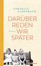 Darüber reden wir später Cover des Buches Darüber reden wir später (ISBN: 9783336548170)