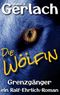 Grenzgänger: die Wölfin Cover des Buches Grenzgänger: die Wölfin (ISBN: 9783347577718)