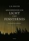 Geschehnisse um Licht und Finsternis Cover des Buches Geschehnisse um Licht und Finsternis (ISBN: 9783347690400)