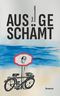 Ausgeschämt Cover des Buches Ausgeschämt (ISBN: 9783347899995)