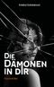 Die Dämonen in dir Cover des Buches Die Dämonen in dir (ISBN: 9783347965409)