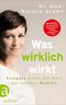 Was wirklich wirkt Cover des Buches Was wirklich wirkt (ISBN: 9783351034719)