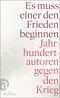 Es muss einer den Frieden beginnen Cover des Buches Es muss einer den Frieden beginnen (ISBN: 9783351035556)
