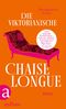 Die viktorianische Chaiselongue Cover des Buches Die viktorianische Chaiselongue (ISBN: 9783351042592)