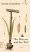 Der Gärtner und der Tod Cover des Buches Der Gärtner und der Tod (ISBN: 9783351042615)