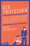 Die Trotzigen Cover des Buches Die Trotzigen (ISBN: 9783351050290)