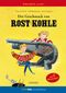 Der Geschmack von Rost und Kohle Cover des Buches Der Geschmack von Rost und Kohle (ISBN: 9783356022827)