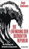 Die Erfindung der bedrohten Republik Cover des Buches Die Erfindung der bedrohten Republik (ISBN: 9783360013446)