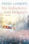 Die Eisfischerin vom Helgasjön Cover des Buches Die Eisfischerin vom Helgasjön