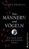 Von Männern und Vögeln Cover des Buches Von Männern und Vögeln (ISBN: 9783378010970)
