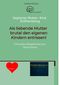 Als liebende Mutter brutal den eigenen Kindern entrissen Cover des Buches Als liebende Mutter brutal den eigenen Kindern entrissen (ISBN: 9783384442451)