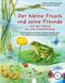 Der kleine Frosch und seine Freunde Cover des Buches Der kleine Frosch und seine Freunde (ISBN: 9783401098562)