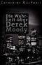 Die Wahrheit über Derek Moody Cover des Buches Die Wahrheit über Derek Moody (ISBN: 9783401501628)
