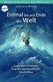 Einmal bis ans Ende der Welt. Legendäre Entdecker und ihre abenteuerlichen Geschichten Cover des Buches Einmal bis ans Ende der Welt. Legendäre Entdecker und ihre abenteuerlichen Geschichten (ISBN: 9783401601649)