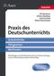 Praxis des Deutschunterrichts Cover des Buches Praxis des Deutschunterrichts (ISBN: 9783403030966)