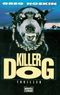 Killerdog Cover des Buches Killerdog (ISBN: 9783404125470)