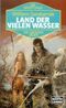 Land der vielen Wasser Cover des Buches Land der vielen Wasser (ISBN: 9783404135547)
