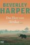Das Herz von Afrika Cover des Buches Das Herz von Afrika (ISBN: 9783404162765)