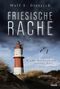 Friesische Rache Cover des Buches Friesische Rache (ISBN: 9783404171521)