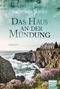 Das Haus an der Mündung Cover des Buches Das Haus an der Mündung (ISBN: 9783404172443)