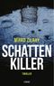 Schattenkiller Cover des Buches Schattenkiller (ISBN: 9783404174201)