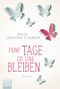 Fünf Tage, die uns bleiben Cover des Buches Fünf Tage, die uns bleiben (ISBN: 9783404174744)