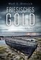 Friesisches Gold Cover des Buches Friesisches Gold (ISBN: 9783404174904)