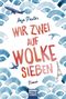 Wir zwei auf Wolke sieben Cover des Buches Wir zwei auf Wolke sieben (ISBN: 9783404177646)