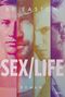 Sex/Life Cover des Buches Sex/Life (ISBN: 9783404183616)