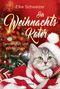 Der Weihnachtskater – Tannenduft und Winterglück Cover des Buches Der Weihnachtskater – Tannenduft und Winterglück (ISBN: 9783404192250)