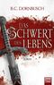 Das Schwert des Lebens Cover des Buches Das Schwert des Lebens (ISBN: 9783404208579)