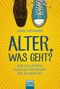 Alter, was geht? Cover des Buches Alter, was geht? (ISBN: 9783404608140)